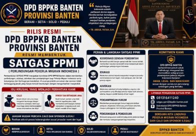 Ketua DPD BPPKB BANTEN Provinsi Banten, Resmi Membentuk SATGAS PPMI (Perlindungan Pekerja Migran Indonesia) Ketua DPD BPPKB BANTEN Provinsi Banten, Resmi Membentuk SATGAS PPMI (Perlindungan Pekerja Migran Indonesia)