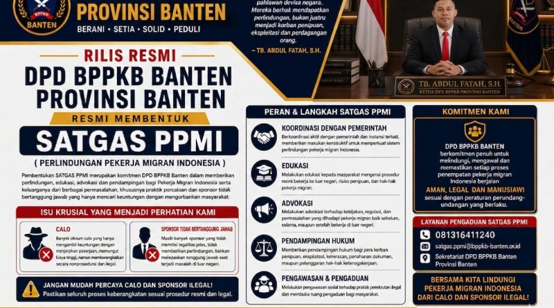 Ketua DPD BPPKB BANTEN Provinsi Banten, Resmi Membentuk SATGAS PPMI (Perlindungan Pekerja Migran Indonesia) Ketua DPD BPPKB BANTEN Provinsi Banten, Resmi Membentuk SATGAS PPMI (Perlindungan Pekerja Migran Indonesia)