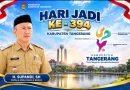 “Selamat Hari Jadi Kabupaten Tangerang ke-394!” “Selamat Hari Jadi Kabupaten Tangerang ke-394!”